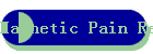 Magnetic Pain Relief and Healing