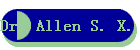 Dr. Allen S. X. Wang