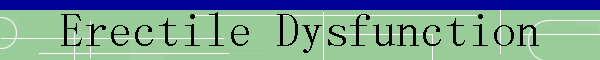 Erectile Dysfunction
