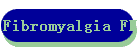 Fibromyalgia FM