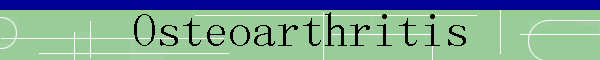 Osteoarthritis